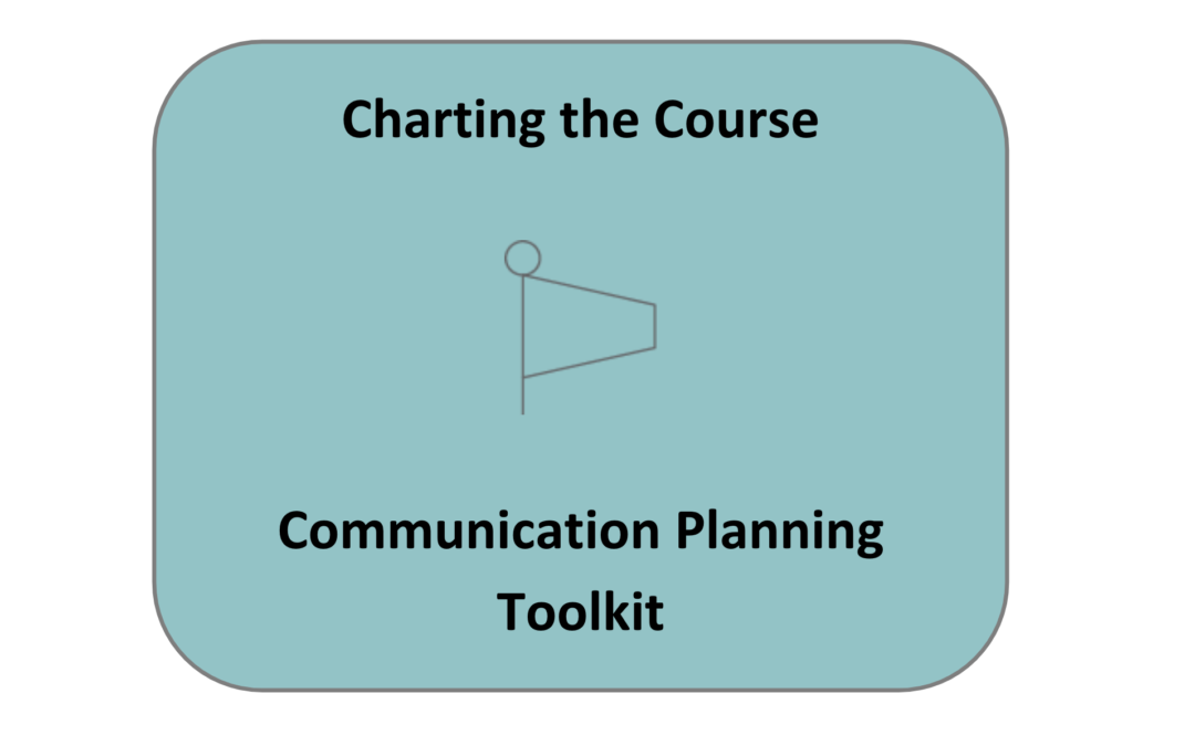 Charting the Course Communication Planning Toolkit