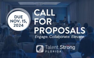 Call for Presentation Proposals: 2025 Talent Strong Florida Summit