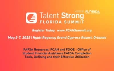 Unlocking FAFSA Success: FCAN and FLDOE Equip Educators with Powerful Tools at Talent Strong Florida Summit