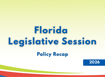 2026 Florida Legislative Session Policy Recap